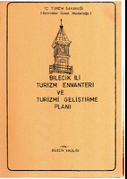 Bilecik İli Turizm Envanteri ve Turizm Geliştirme Planı